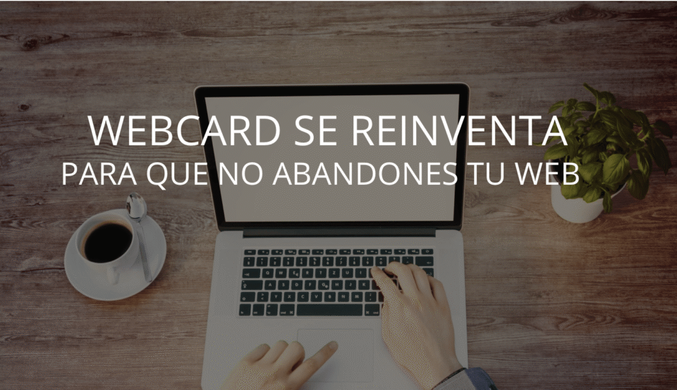WebCard se reinventa: añadimos la gestión de redes sociales y el blog - Blog de TobeOnline
