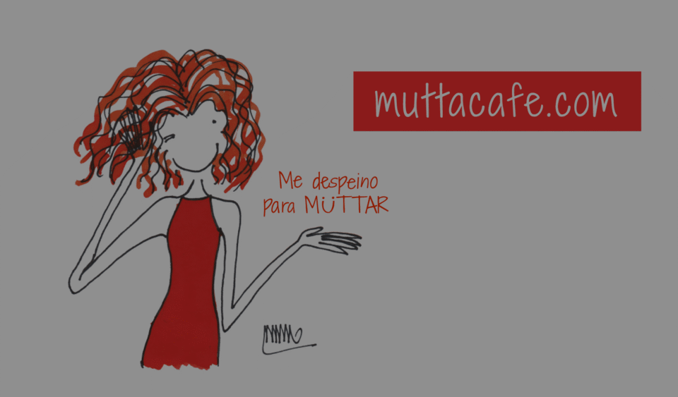 Mütta Café, despeinada para Müttar